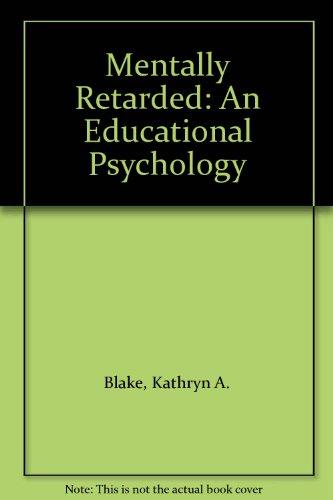 Stock image for The Mentally Retarded: An Educational Psychology for sale by Bingo Used Books