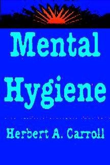 Imagen de archivo de Mental Hygiene: Dynamics of Adjustment a la venta por ThriftBooks-Atlanta