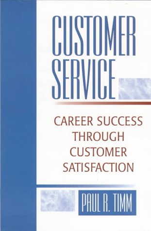 9780135766958: Customer Service: Career Success Through Customer Satisfaction