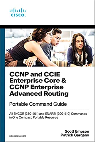 Stock image for CCNP and CCIE Enterprise Core & CCNP Enterprise Advanced Routing Portable Command Guide: All ENCOR (350-401) and ENARSI (300-410) Commands in One Compact, Portable Resource for sale by SecondSale