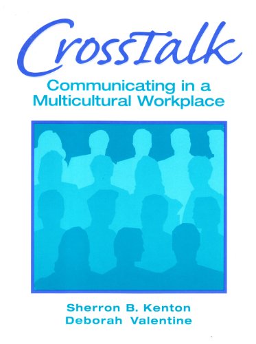 9780135776285: Crosstalk: Communicating in a Multicultural Workplace