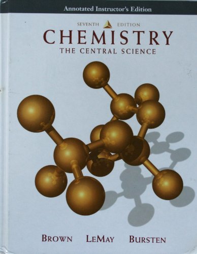 Chemistry: The Central Science : Annotated Instructor's Edition (9780135783450) by Brown, Theodore L.; LeMay H. Eugene; Bursten, Bruce E.; Brunauer, Linda S.