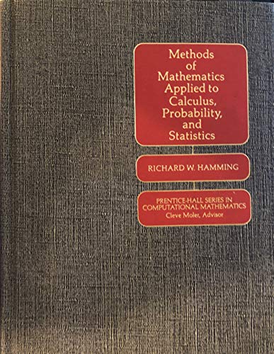 9780135788998: Methods of Mathematics Applied to Calculus, Probability and Statistics (Prentice-Hall series in computational mathematics)