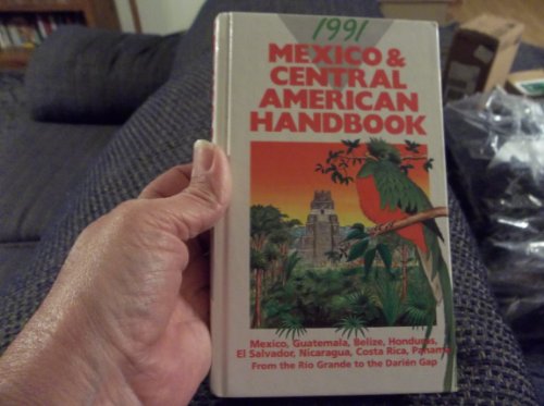 9780135789643: Mexico and Central American Handbook- 1991
