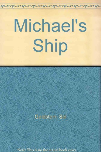 Michael's Ship (9780135798140) by Goldstein, Sol