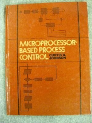 9780135806548: Microprocessor-Based Process Control