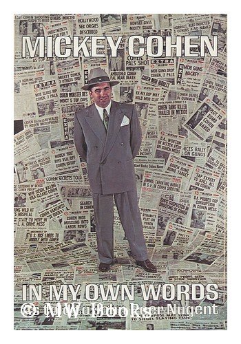 9780135808528: Mickey Cohen, In My Own Words: As Told to John Peer Nugent