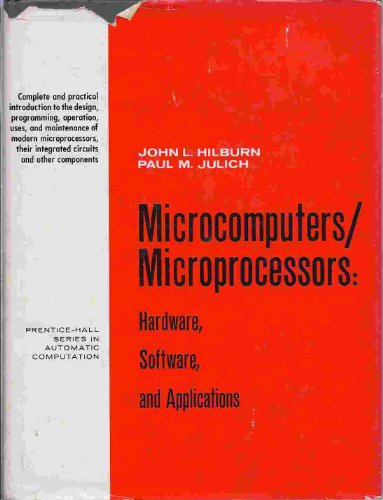 9780135809693: Microcomputers/Microprocessors: Hardware, Software and Applications