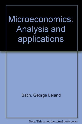 Beispielbild fr Microeconomics: Analysis and Applications zum Verkauf von Budget Books