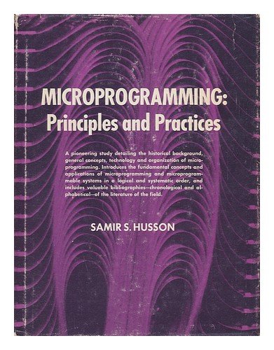 Imagen de archivo de Microprogramming: principles and practices a la venta por ThriftBooks-Atlanta