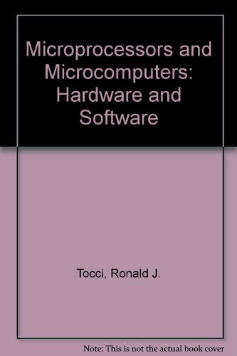 Imagen de archivo de Microprocessors and Microcomputers: Hardware and Software a la venta por Once Upon A Time Books