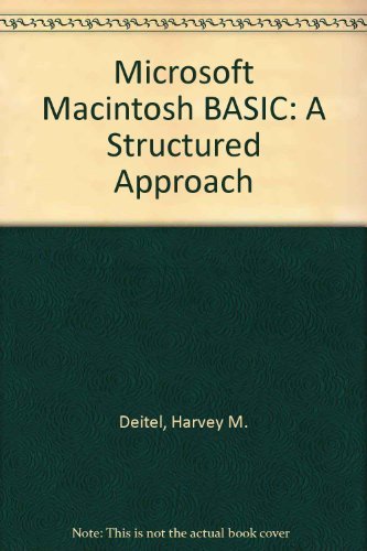 Microsoft Macintosh Basic: A Structured Approach (9780135821565) by Deitel, Harvey M.; Dietal, Paul J.