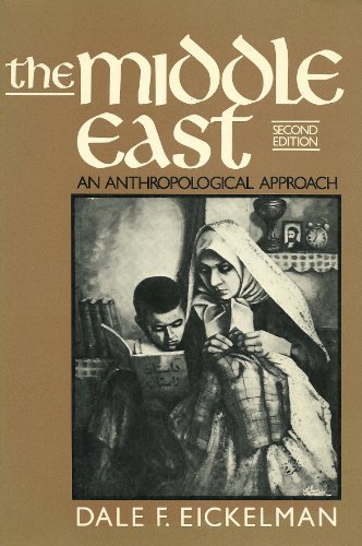 Beispielbild fr The Middle East : An Anthropological Approach zum Verkauf von Better World Books