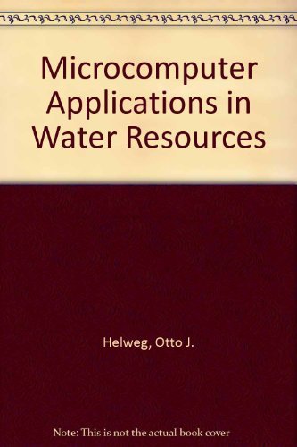 Microcomputer Applications in Water Resources/Book w/5" Disk