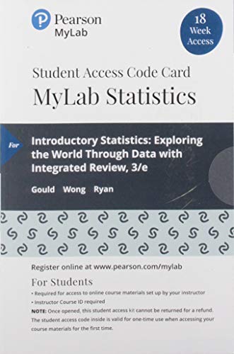 Imagen de archivo de MyLab Statistics with Pearson eText -- 18 Week Standalone Access Card -- for Introductory Statistics: Exploring the World Through Data a la venta por jasonybooks