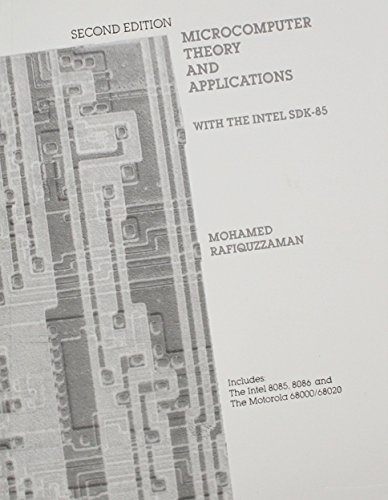 9780135836910: Microcomputer Theory and Applications With the Intel Sdk-85/Includes, the Intel 8085, 8086 and the Motorola 68000-68020