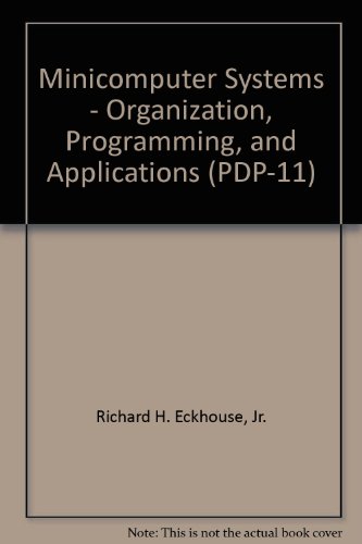 Stock image for Minicomputer Systems: Organization, Programming, and Applications (Pdp-11) for sale by ThriftBooks-Atlanta