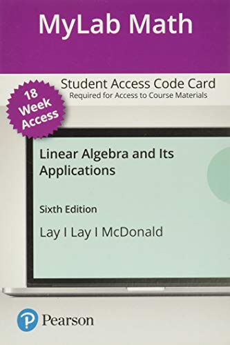 Imagen de archivo de MyLab Math with Pearson eText -- Access Card -- for Linear Algebra and its Applications (18-Weeks) (6th Edition) a la venta por jasonybooks