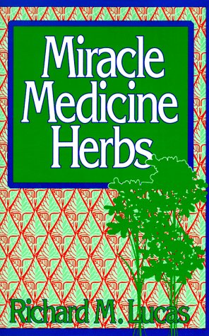 Beispielbild fr Miracle Medicine Herbs (Reward Books) zum Verkauf von Wonder Book