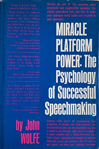 Imagen de archivo de Miracle Platform Power : The Psychology of Successful Speechmaking a la venta por Better World Books