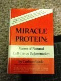 9780135855881: Miracle Protein Secret of Natural Cell Tissue Rejuvenation