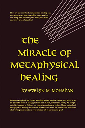 9780135857786: The Miracle Of Metaphysical Healing