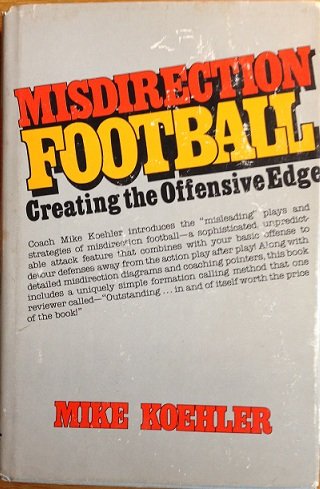 Imagen de archivo de Misdirection Football : Creating the Offensive Edge a la venta por Better World Books