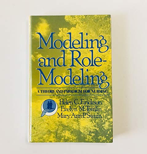 Imagen de archivo de Modeling and Role Modeling: A Theory and Paradigm for Nursing a la venta por ThriftBooks-Dallas