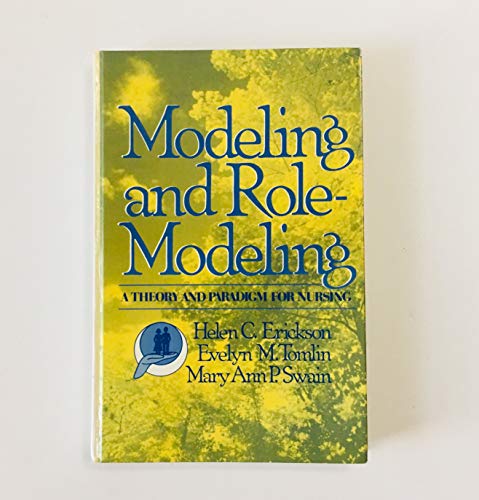 Stock image for Modeling and Role Modeling: A Theory and Paradigm for Nursing for sale by ThriftBooks-Dallas