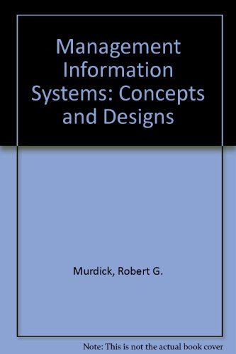Management Information Systems: Concepts and Designs (9780135864135) by Robert G. Murdick
