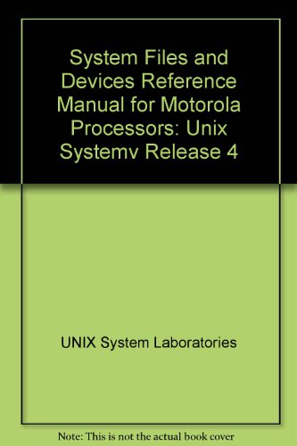 Stock image for System Files and Devices Reference Manual for Motorola Processors: Unix System V Release 4 for sale by Buchpark