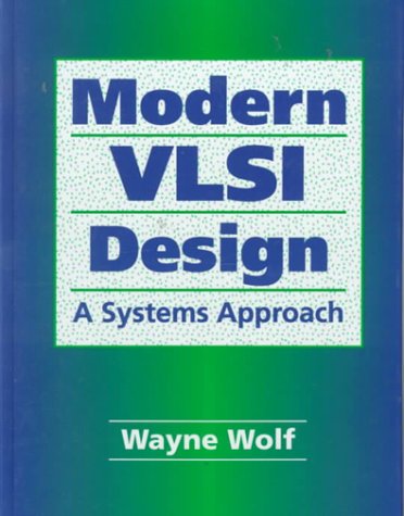 Stock image for Modern VLSI Design: A Systems Approach for sale by ThriftBooks-Dallas