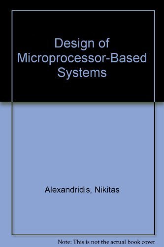 Imagen de archivo de Design of Microprocessor-Based Systems a la venta por R Bookmark