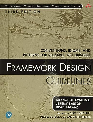 Imagen de archivo de Framework Design Guidelines: Conventions, Idioms, and Patterns for Reusable .NET Libraries (Addison-Wesley Microsoft Technology Series) a la venta por BooksRun