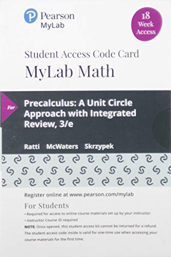 Stock image for Mylab Math with Pearson Etext -- 18 Week Standalone Access Card -- For Precalculus: A Unit Circle Approach with Integrated Review for sale by medimops