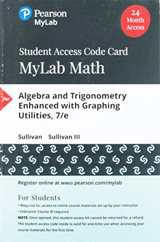 Stock image for Algebra and Trigonometry Enhanced with Graphing Utilities -- MyLab Math with Pearson eText for sale by Facetextbooks