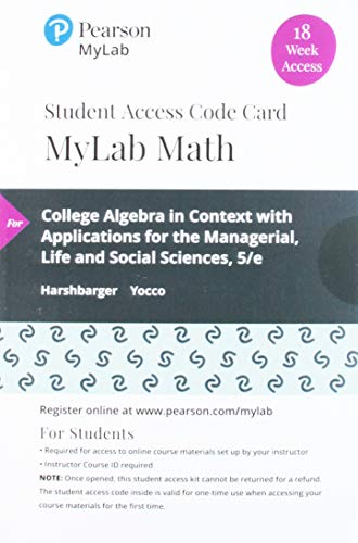 Stock image for College Algebra in Context with Applications for the Managerial, Life, and Social Sciences -- MyLab Math with Pearson eText Access Code for sale by BooksRun