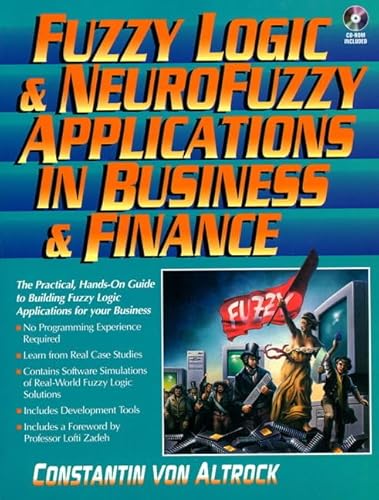 Beispielbild fr Fuzzy Logic and NeuroFuzzy Applications in Business and Finance zum Verkauf von Wonder Book