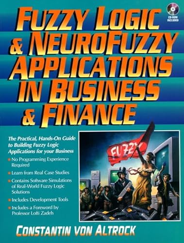 Stock image for Fuzzy Logic and NeuroFuzzy Applications in Business and Finance for sale by Wonder Book