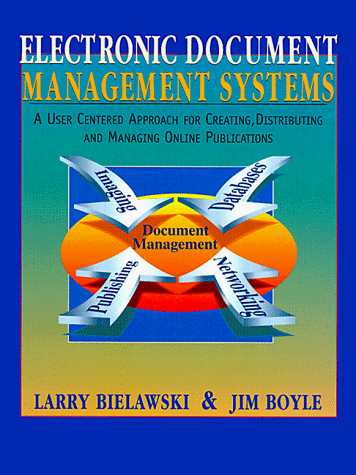 9780135915202: Electronic Document Management Systems: A User Centered Approach for Creating, Distributing and Managing Electronic Publications