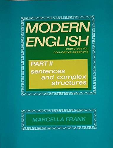 9780135938140: Modern English: Exercises for Non-native Speakers: Sentences and Complex Structures Pt. 2