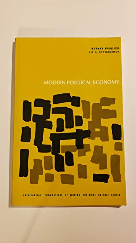 Imagen de archivo de Modern Political Economy (Prentice-Hall foundations of modern political science series) a la venta por BookHolders