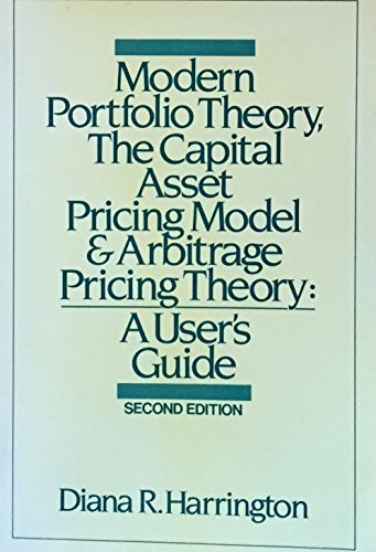 9780135972618: Modern Portfolio Theory, the Capital Asset Pricing Model, and Arbitrage Pricing Theory: A User's Guide