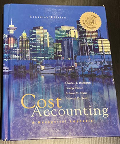 9780135980538: Cost Accounting - A Managerial Emphasis: First Canadian Edition