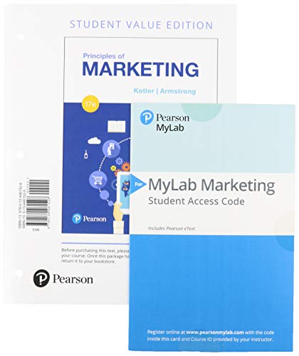 Stock image for Principles of Marketing, Student Value Edition + 2019 MyLab Marketing with Pearson eText -- Access Card Package for sale by Textbooks_Source