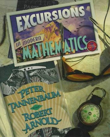 Excursions in Modern Mathematics (9780135983355) by Tannenbaum, Peter; Arnold, Robert