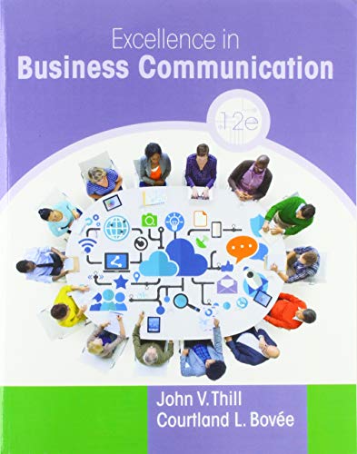 9780135983584: Excellence in Business Communication + 2019 Mylab Business Communication With Pearson Etext Access Card