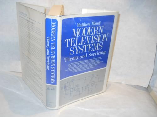 Stock image for Modern television systems;: Theory and servicing for sale by ThriftBooks-Atlanta