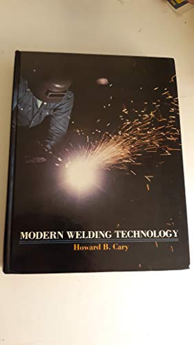 9780135992906: Modern Welding Technology