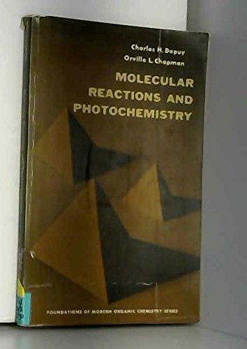 9780135995891: Molecular Reactions and Photochemistry (Foundations of Modern Organic Chemistry)